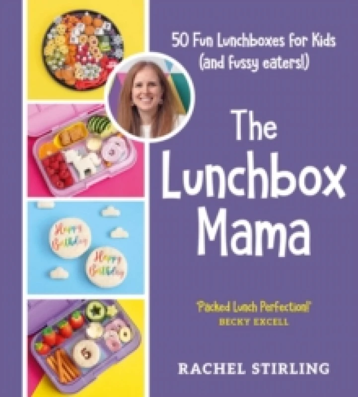 Image of The Lunchbox Mama : 50 Fun Lunchboxes for Kids (and fussy eaters!) Hardback