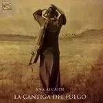 Image of Ana Alcaide - Cantiga del Fuego (Music CD)