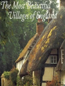 Image of The Most Beautiful Villages of England by James Bentley Hardback