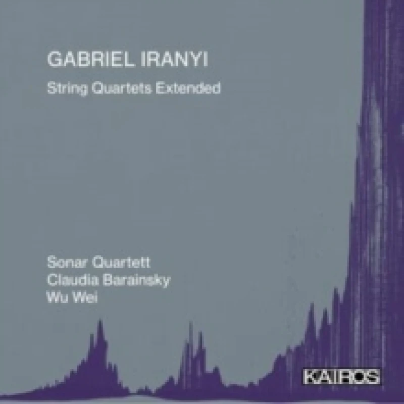 Image of Gabriel Iranyi: String Quartets Extended CD / Album