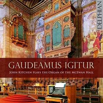 Image of John Kitchen - Gaudeamus Igitur: John Kitchen Plays the Organ of the McEwan Hall CD