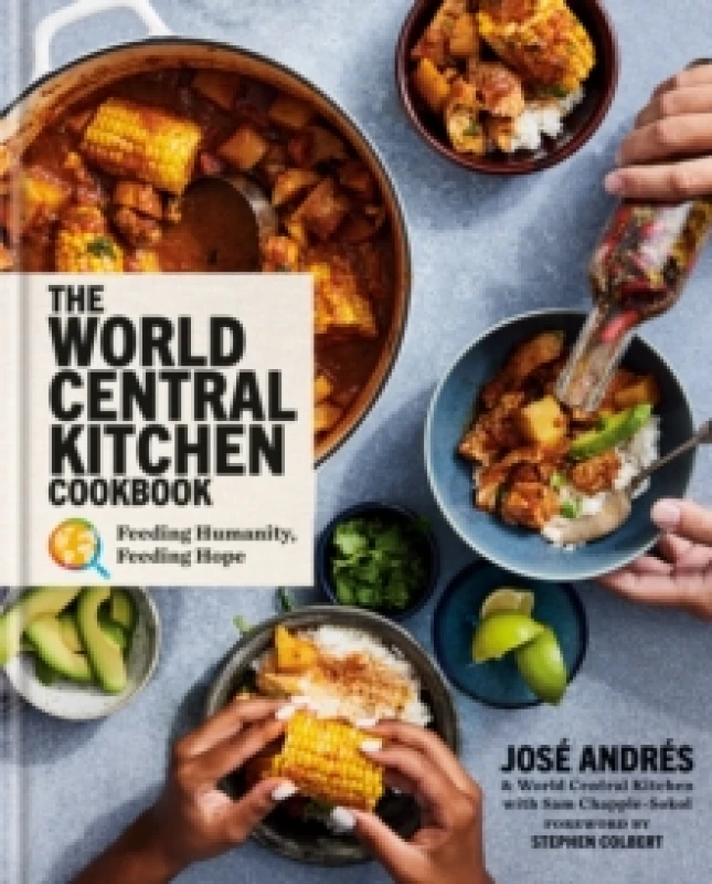 Image of The World Central Kitchen Cookbook. Hardback. By Jose Andres, Sam ChappleSokol, World Central Kitchen Books