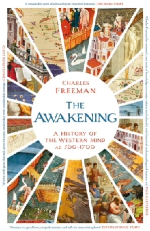 Image of The Awakening : A History of the Western Mind AD 500 - 1700 Paperback / softback