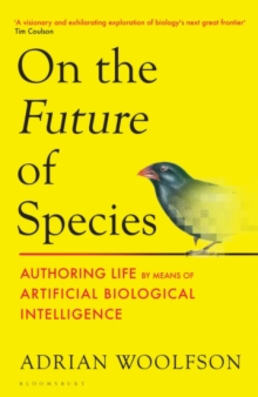 Image of On the Future of Species : Authoring Life by Means of Artificial Biological Intelligence Hardback