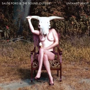 Image of Sallie Ford & The Sound Outside - Untamed Beast Vinyl