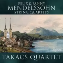 Image of Felix & Fanny Mendelssohn: String Quartets