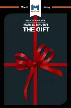 Image of An Analysis of Marcel Mauss's The GiftThe Form and Reason for Exchange in Archaic Societies