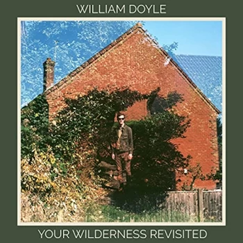 Image of William Doyle - Your Wilderness Revisited Vinyl