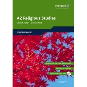 Image of Edexcel A2 Religious Studies Student book and CD-ROM by Sarah K. Tyler, Gordon Reid (Mixed media product, 2009)