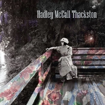 Image of Hadley McCall Thackston - Hadley McCall Thackston CD