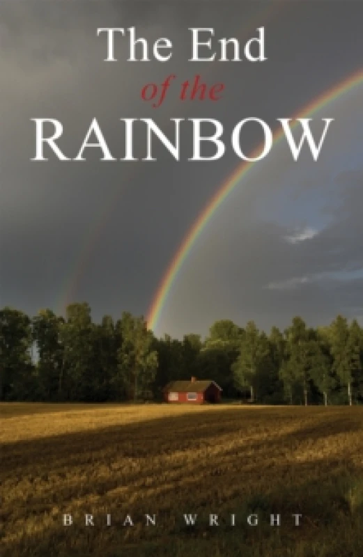 Image of The End of the Rainbow. Paperback. By Brian Wright Books