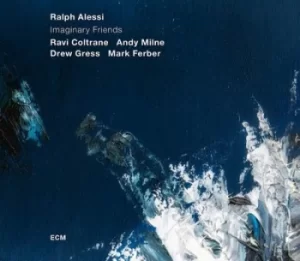Image of Imaginary Friends by Ralph Alessi/Ravi Coltrane/Andy Milne/Drew Gress/Mark Ferber CD Album
