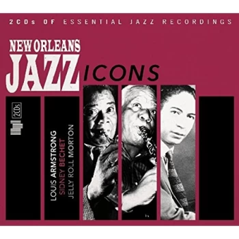 Image of Louis Armstrong & Sidney Bechet & Jelly Roll Morton - New Orleans Jazz Icons CD