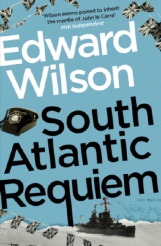 Image of South Atlantic Requiem : A gripping Falklands War espionage thriller by a former special forces officer Paperback / softback