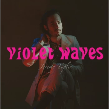 Image of Jeremy Tuplin - Violet Waves Vinyl