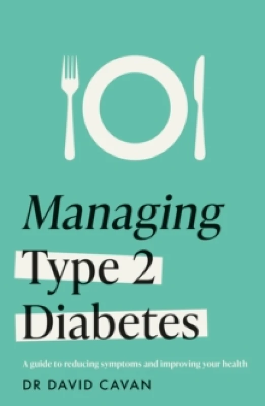 Image of Managing Type 2 Diabetes. Paperback. By David Cavan Books