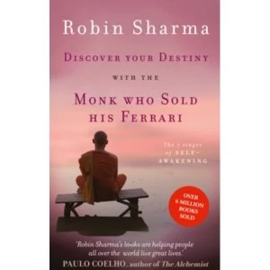 Image of Discover Your Destiny with The Monk Who Sold His Ferrari : The 7 Stages of Self-Awakening