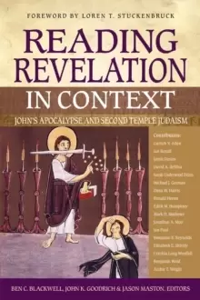 Image of Reading Revelation in Context : Johns Apocalypse and Second Temple Judaism