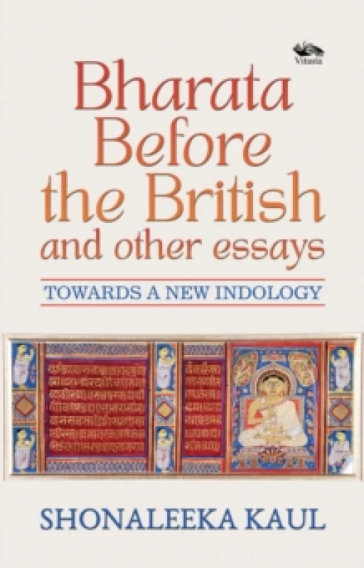 Image of Bharata Before the British and Other Essays Hardback
