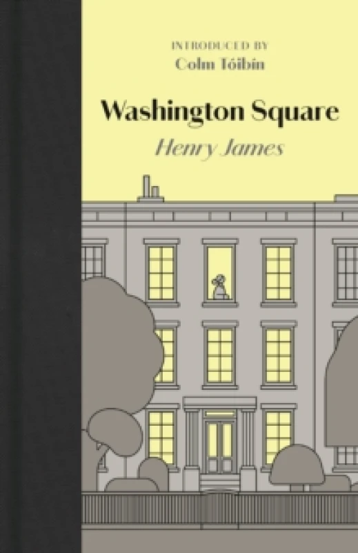 Image of Washington Square. Hardback. By Henry James Books