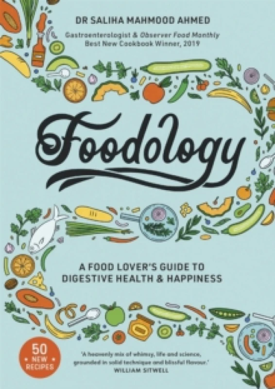 Image of Foodology : A food-lover's guide to digestive health and happiness from the SUNDAY TIMES BESTSELLING AUTHOR Paperback / softback