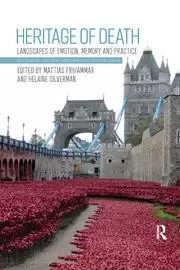 Image of Heritage of Death Landscapes of Emotion Memory and Practice