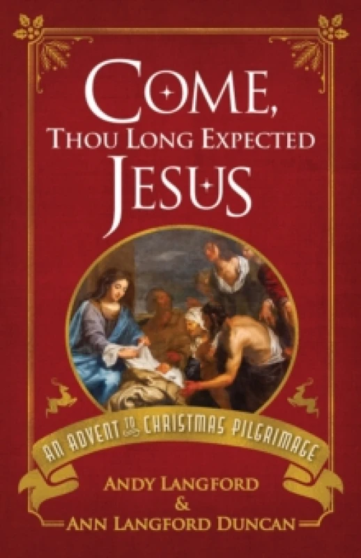 Image of Come, Thou Long Expected Jesus Paperback / softback