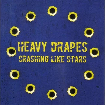 Image of The Heavy Drapes - Crashing Like Stars Vinyl