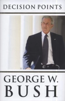 Image of Decision Points by George W. Bush Hardback