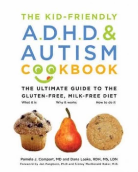 Image of The Kid-Friendly Adhd and Autism Cookbook by Pamela J Compart Hardback