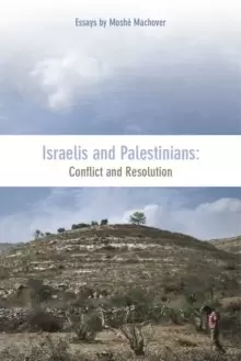 Image of Israelis And Palestinians : Conflict and Resolution