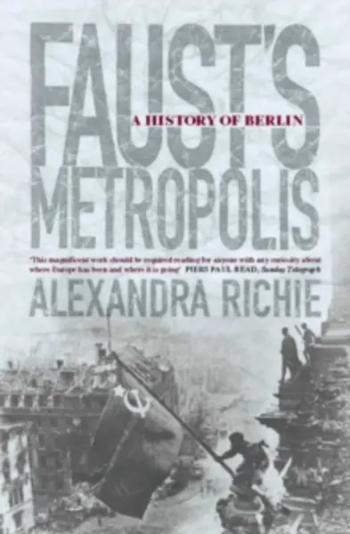 Image of fausts metropolis a history of berlin