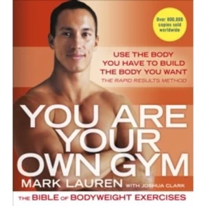 Image of You Are Your Own Gym : The bible of bodyweight exercises