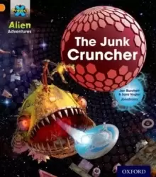 Image of Project X: Alien Adventures: Orange: The Junk Cruncher