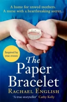 Image of The Paper Bracelet : A gripping novel of heartbreaking secrets in a home for unwed mothers