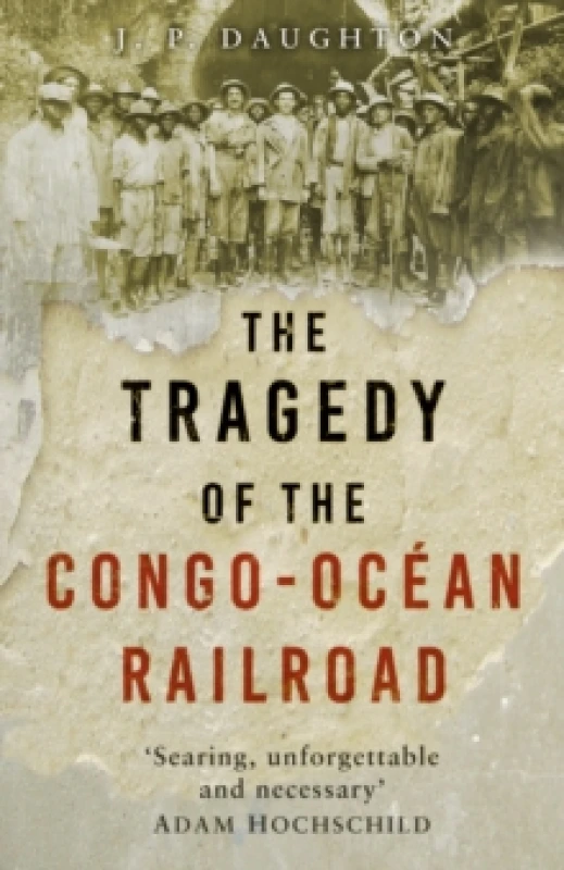 Image of The Tragedy of the Congo-Ocean Railroad Paperback / softback