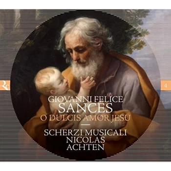 Image of Nicolas Achten - Giovanni Felice Sances: O Dulcis Amor Jesu CD