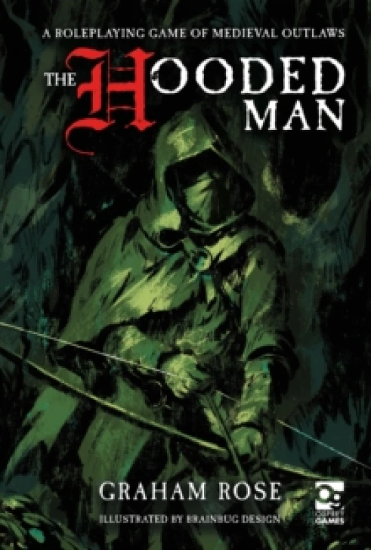 Image of The Hooded Man : A Roleplaying Game of Medieval Outlaws Hardback