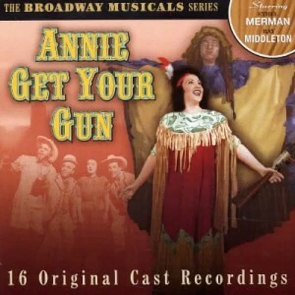 Image of Broadway Musicals Series Annie Get Your Gun CD Album