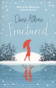 Image of Fractured by Dani Atkins Paperback