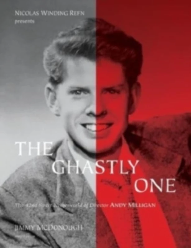 Image of The Ghastly One : The 42nd Street Netherworld of Director ANDY MILLIGAN Paperback / softback
