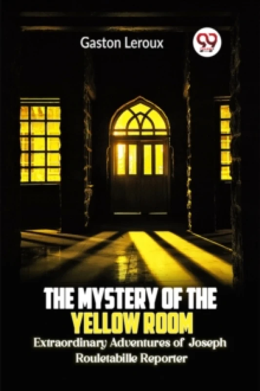 Image of The Mystery of the Yellow Room Extraordinary Adventures of Joseph Rouletabille Reporter Paperback / softback