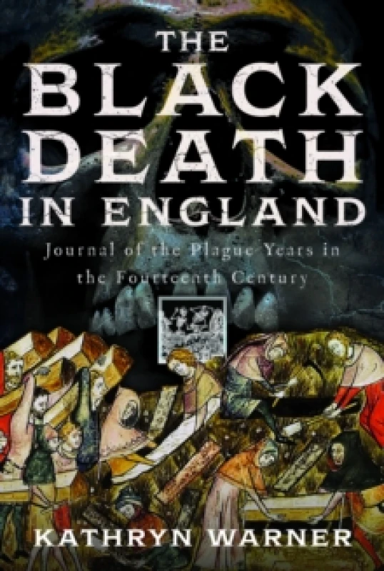 Image of The Black Death in England. Hardback. By Kathryn Warner Books