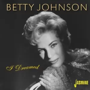 Image of I Dreamed by Betty Johnson CD Album