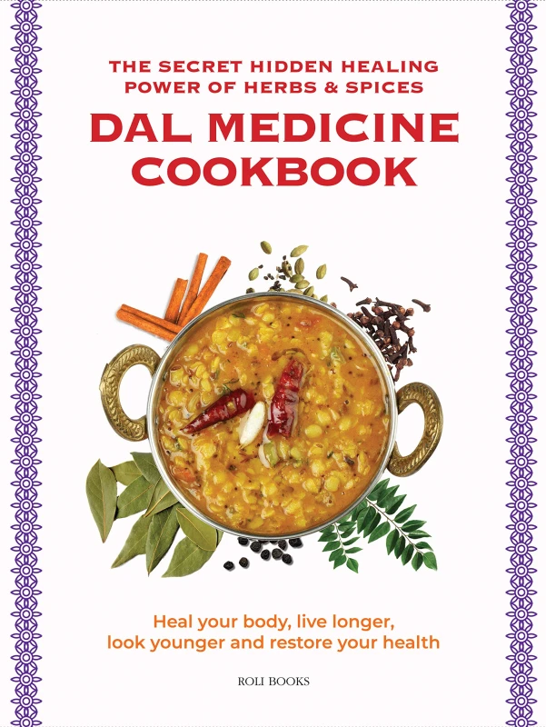 Image of Dal Medicine Cookbook: The Secret Hidden Healing Power of Herbs & Spices Paperback Roli Books