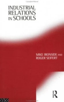 Image of Industrial Relations in Schools by Mike Ironside Paperback