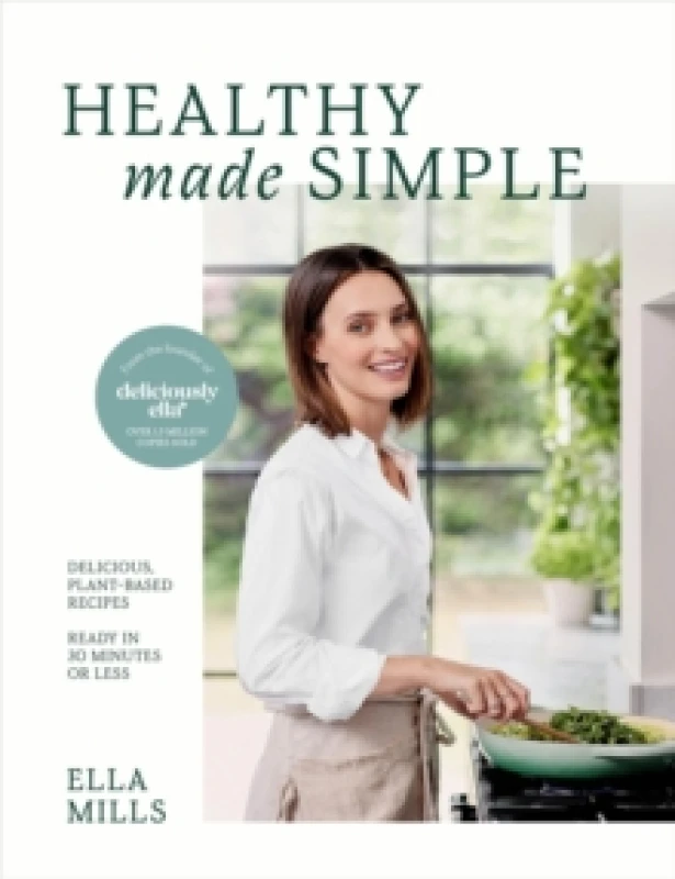 Image of Deliciously Ella Healthy Made Simple : Delicious, plant-based recipes, ready in 30 minutes or less Hardback