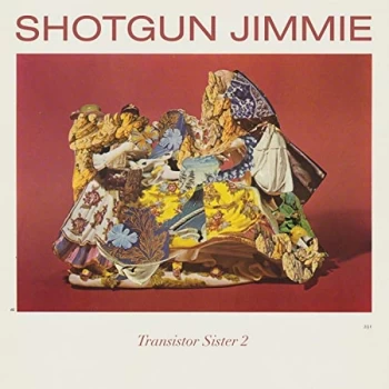 Image of Shotgun Jimmie - Transistor Sister 2 CD