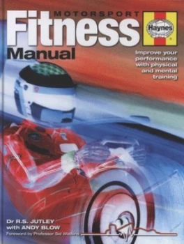 Image of Motorsport Fitness Manual by R. S Jutley and Andy Blow and Barbara Cox Hardback