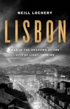 Image of Lisbon by Neill Lochery Hardback